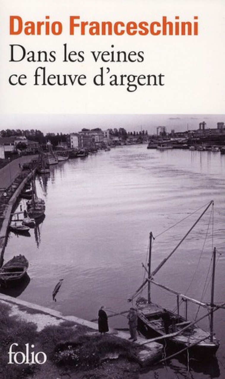 DANS LES VEINES CE FLEUVE D'ARGENT - FRANCESCHINI DARIO - GALLIMARD