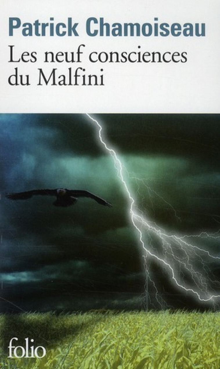 LES NEUF CONSCIENCES DU MALFINI - CHAMOISEAU PATRICK - GALLIMARD