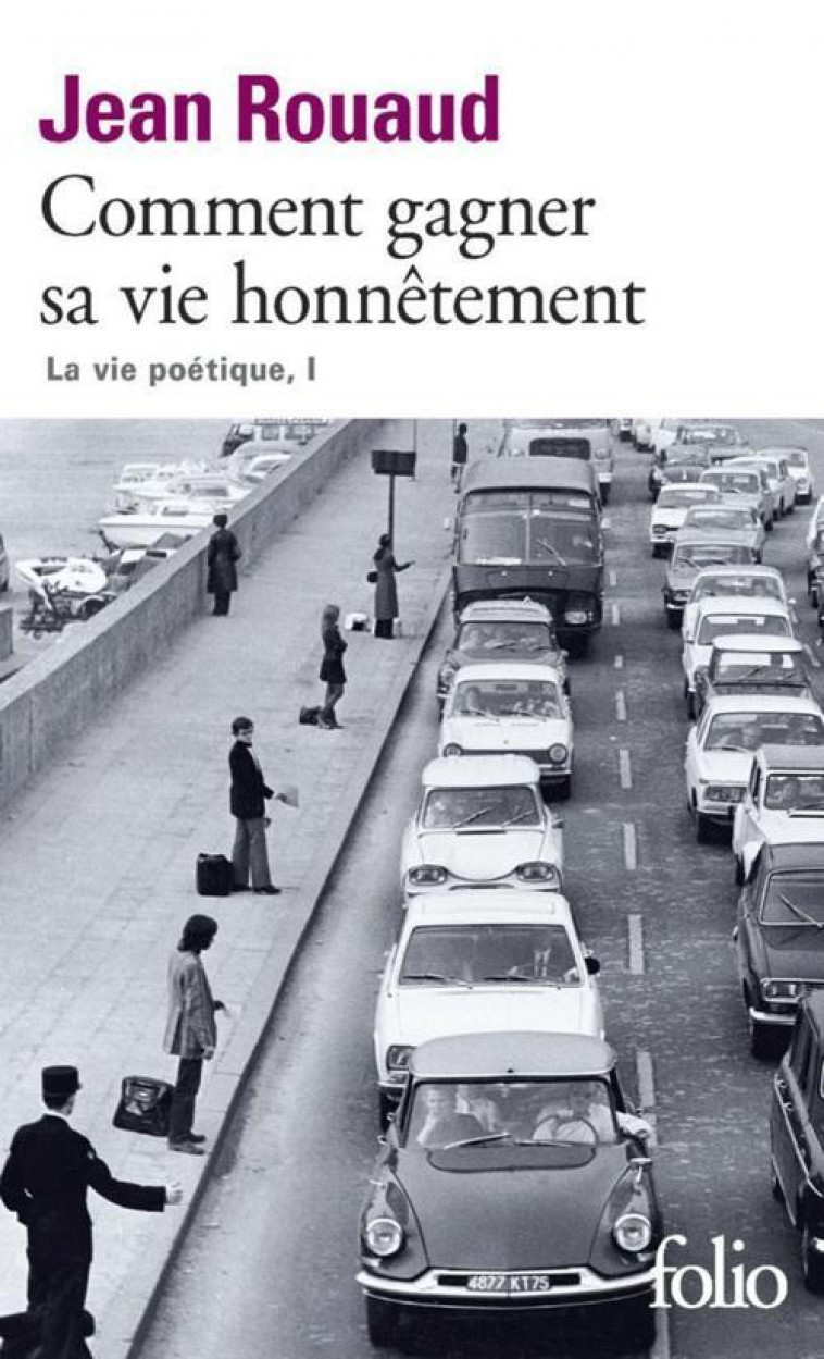 COMMENT GAGNER SA VIE HONNETEMENT - ROUAUD JEAN - GALLIMARD