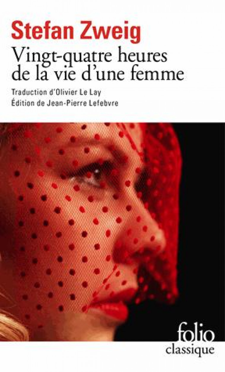 VINGT-QUATRE HEURES DE LA VIE D'UNE FEMME - ZWEIG STEFAN - Gallimard