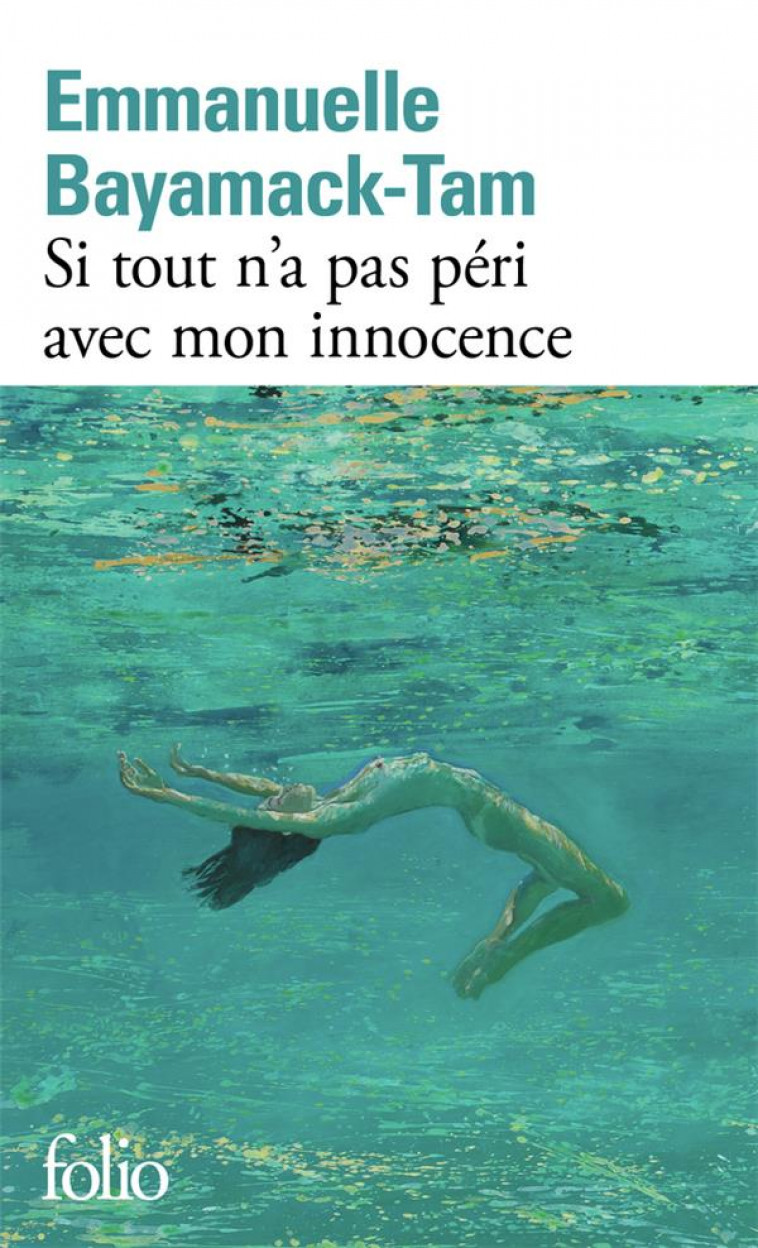 SI TOUT N'A PAS PERI AVEC MON INNOCENCE - BAYAMACK-TAM E. - Gallimard