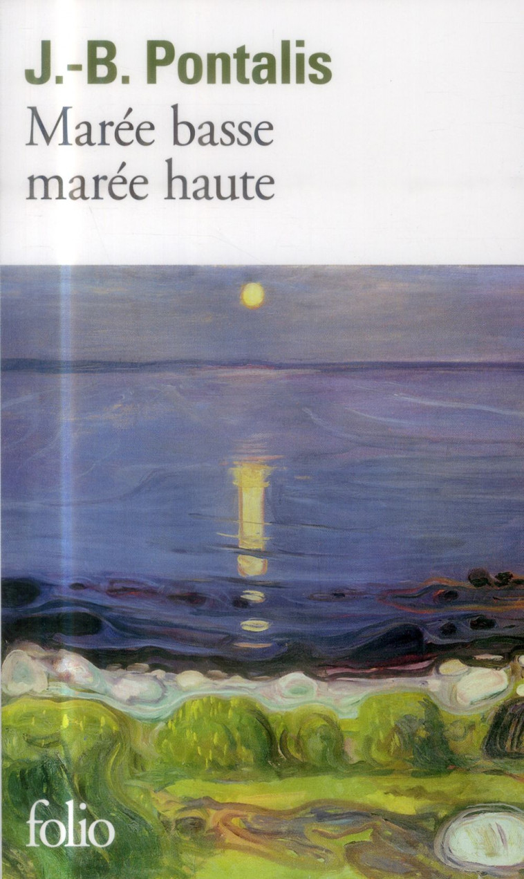 MAREE BASSE  -  MAREE HAUTE - PONTALIS J.-B. - Gallimard