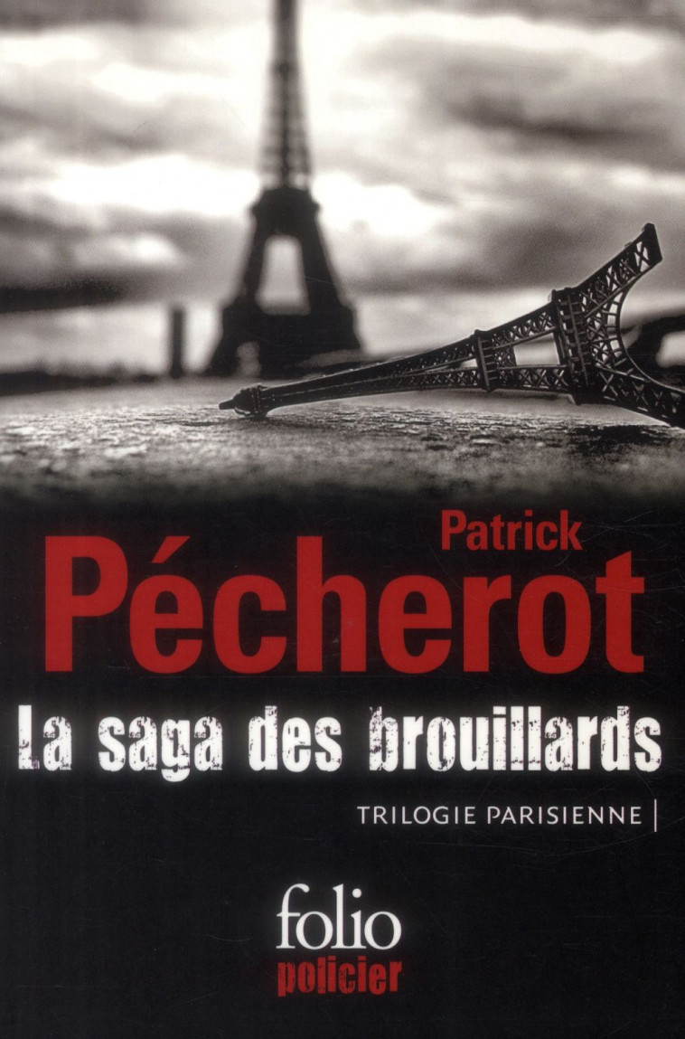 LA SAGA DES BROUILLARDS - PECHEROT PATRICK - Gallimard