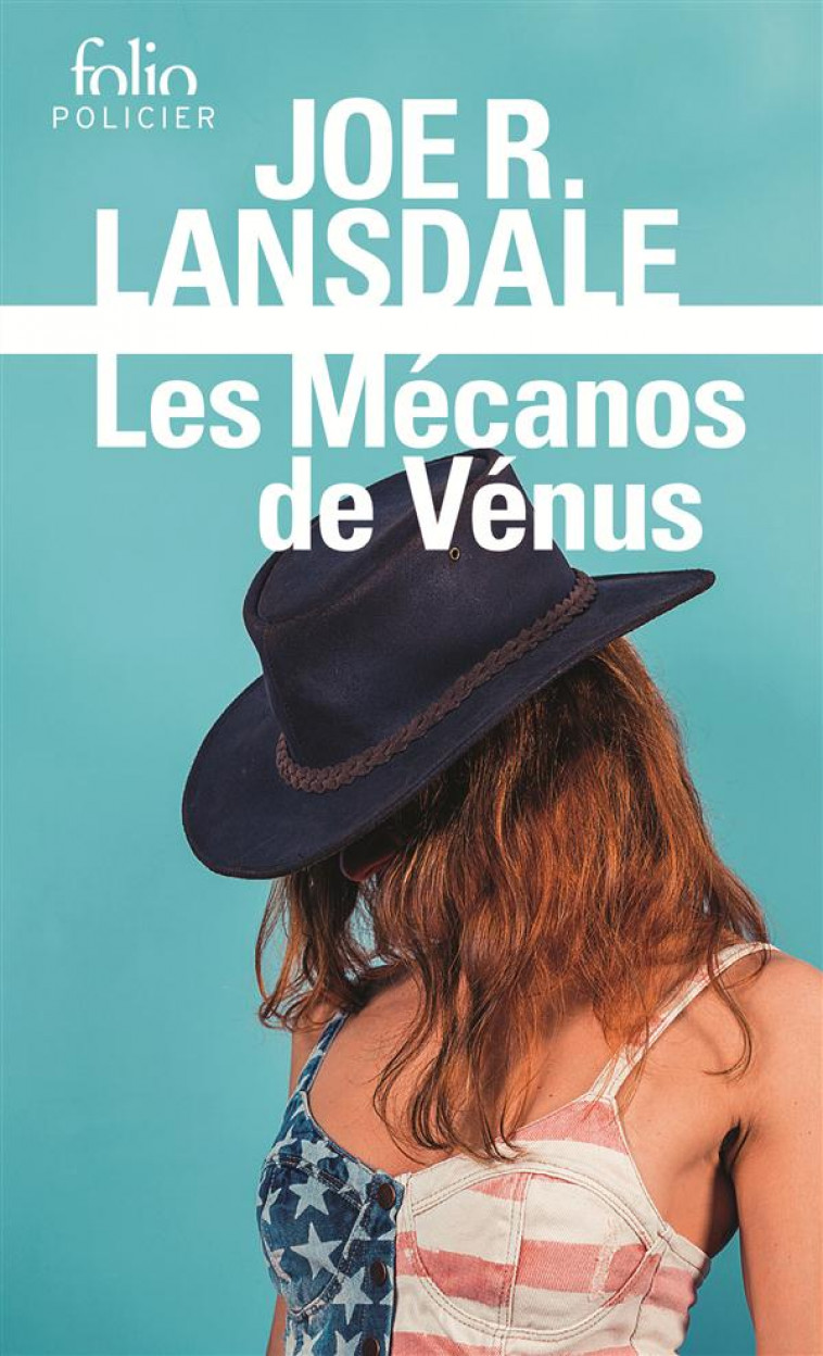 LES MECANOS DE VENUS - LANSDALE JOE R. - Gallimard