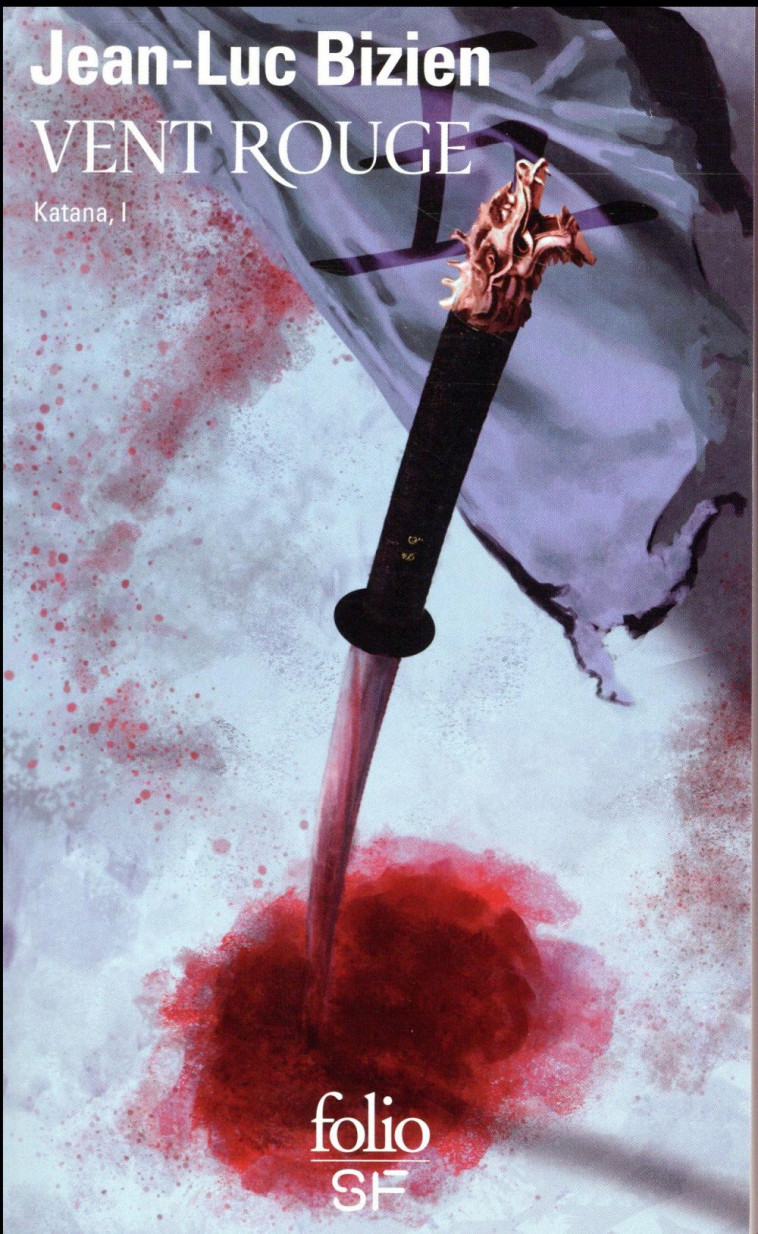 KATANA T.1  -  VENT ROUGE - BIZIEN JEAN-LUC - Gallimard