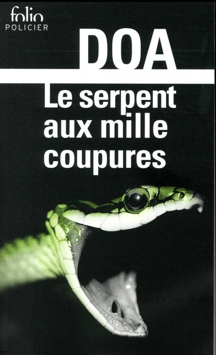 LE SERPENT AUX MILLE COUPURES - DOA - Gallimard