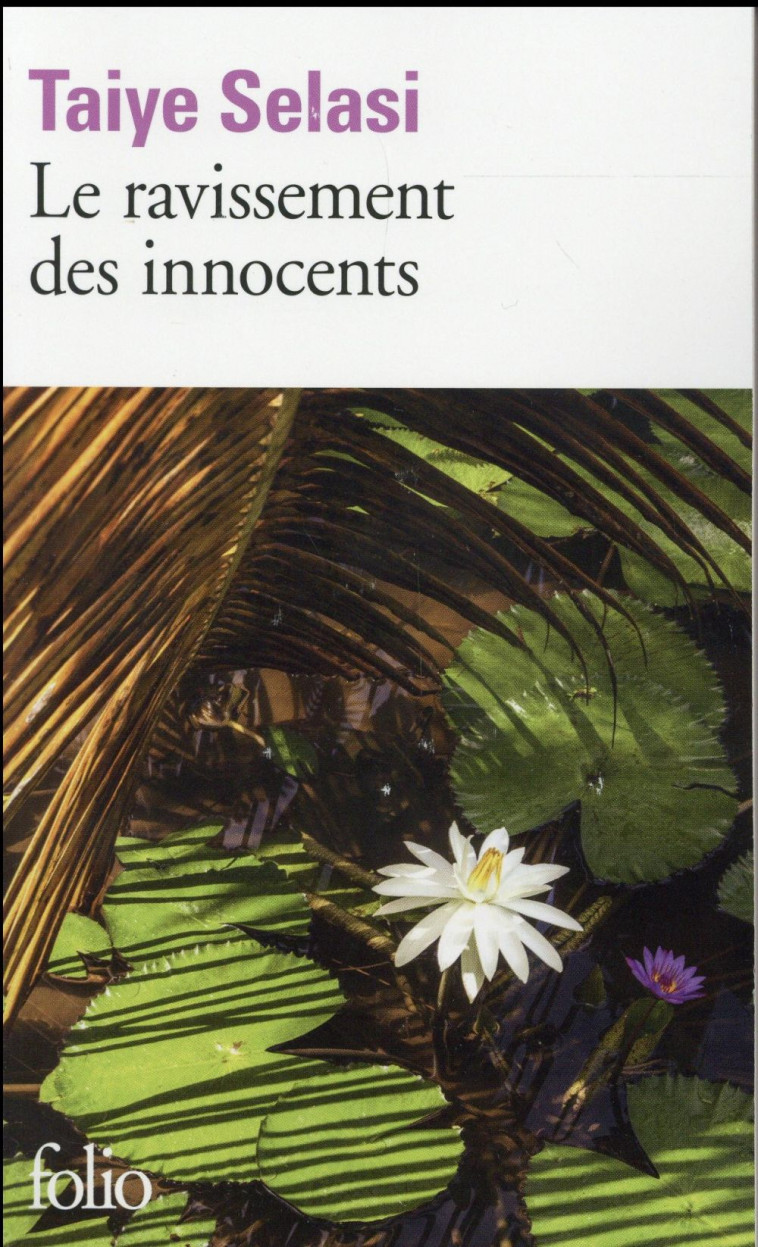 LE RAVISSEMENT DES INNOCENTS - SELASI TAIYE - Gallimard