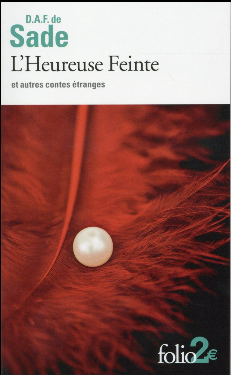 L'HEUREUSE FEINTE ET AUTRES CONTES ETRANGES - SADE D.A.F. DE - Gallimard