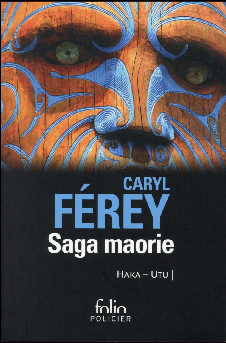 SAGA MAORIE  -  HAKA-UTU - FEREY CARYL - Gallimard