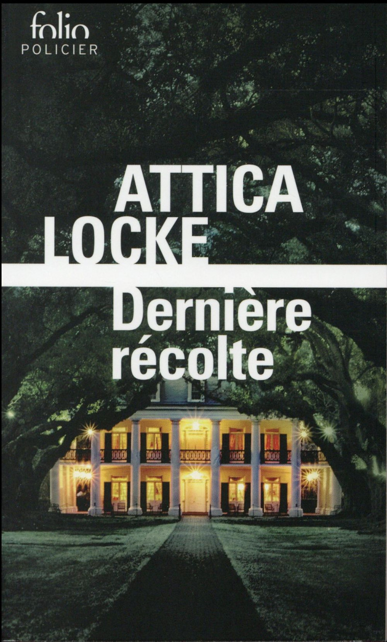 DERNIERE RECOLTE - LOCKE ATTICA - Gallimard