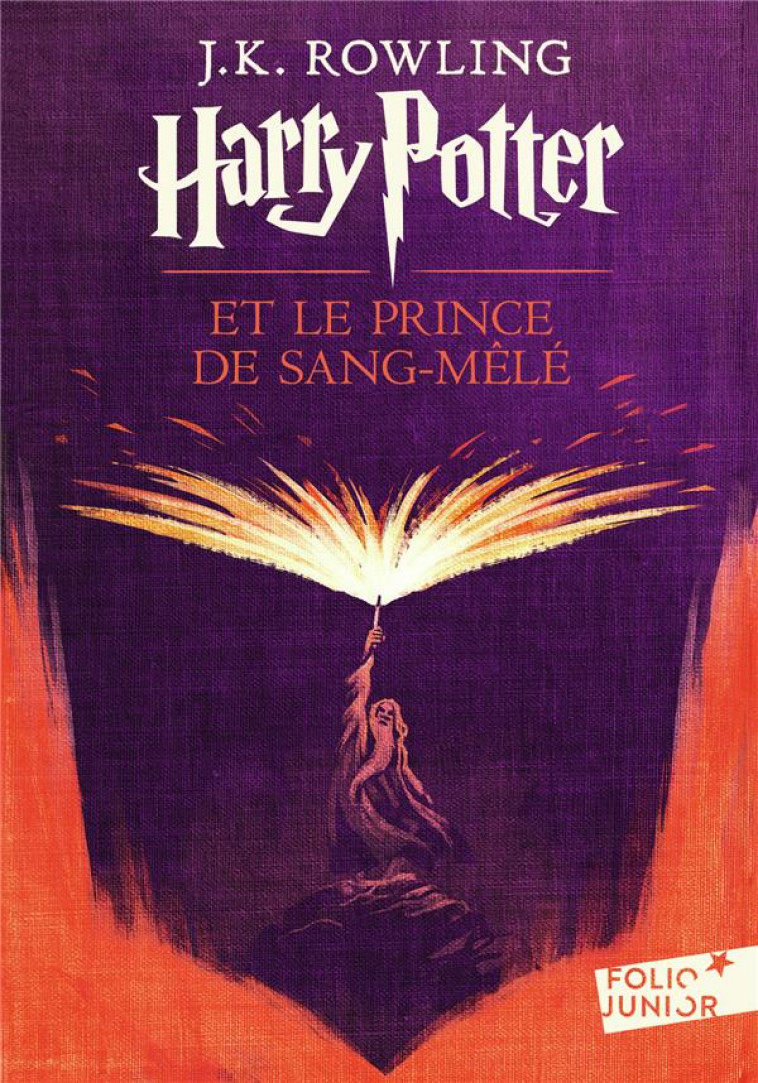 HARRY POTTER T.6  -  HARRY POTTER ET LE PRINCE DE SANG-MELE - ROWLING J.K. - Gallimard-Jeunesse