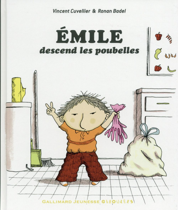 EMILE DESCEND LES POUBELLES - CUVELLIER/BADEL - Gallimard-Jeunesse Giboulées