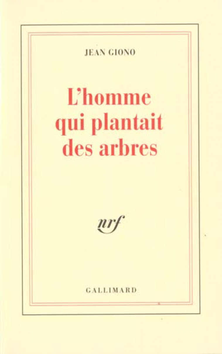 L'HOMME QUI PLANTAIT DES ARBRES - GIONO JEAN - GALLIMARD