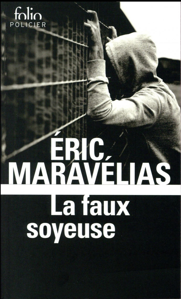 LA FAUX SOYEUSE - MARAVELIAS ERIC - Gallimard