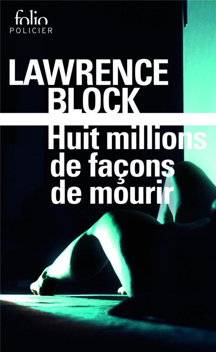 HUIT MILLIONS DE FACONS DE MOURIR - BLOCK LAWRENCE - Gallimard
