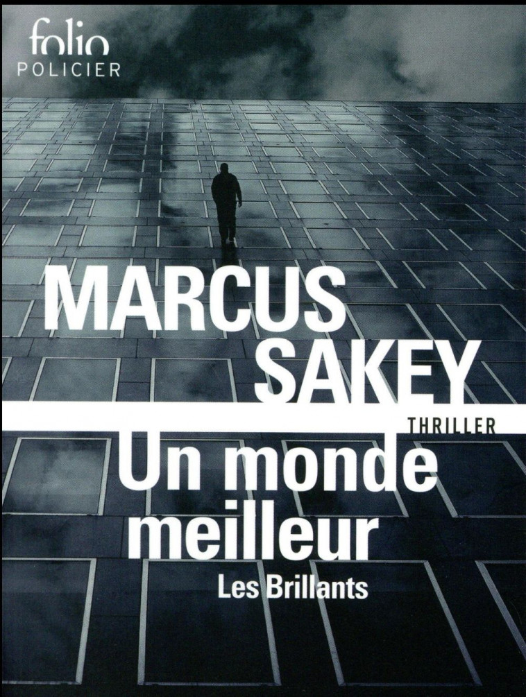 UN MONDE MEILLEUR - SAKEY MARCUS - Gallimard