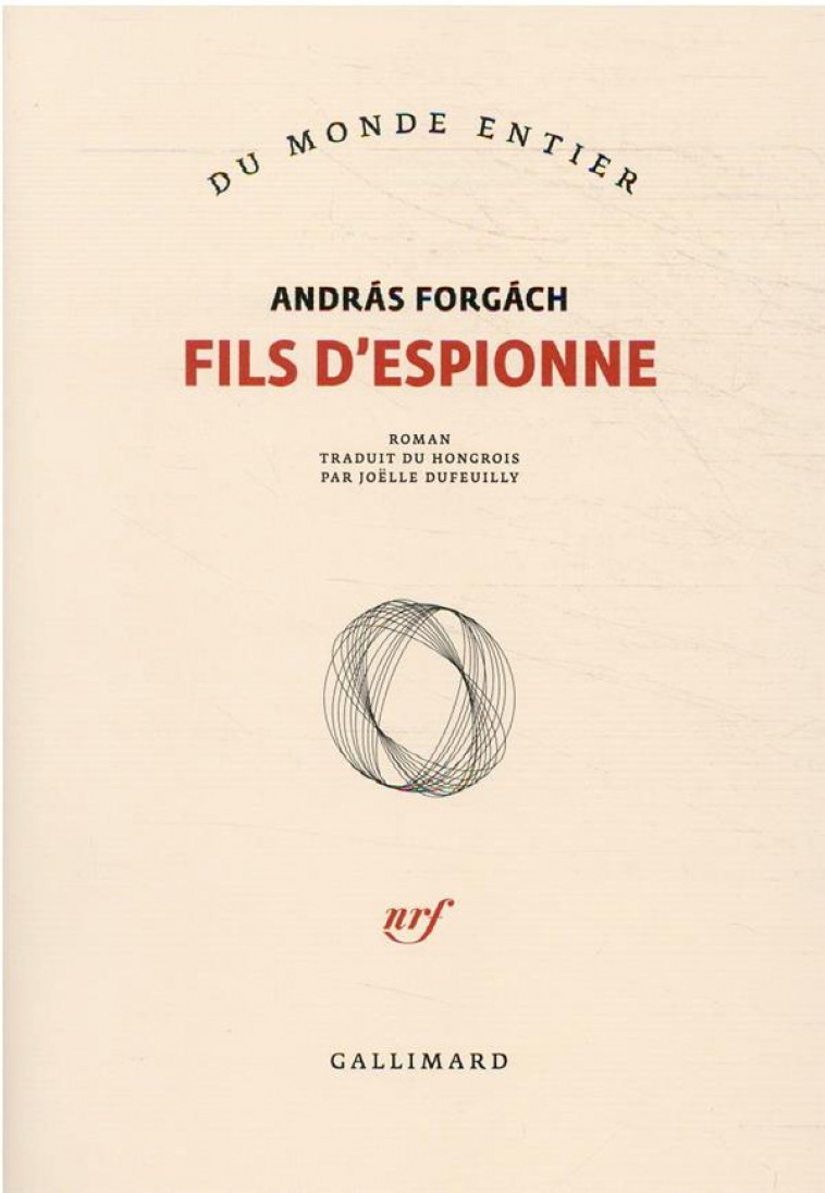 FILS D'ESPIONNE - FORGACH ANDRAS - GALLIMARD