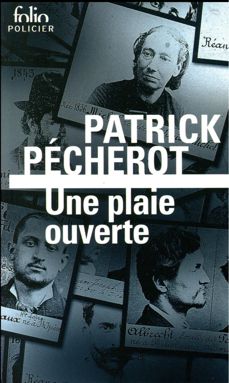 UNE PLAIE OUVERTE - PECHEROT PATRICK - Gallimard
