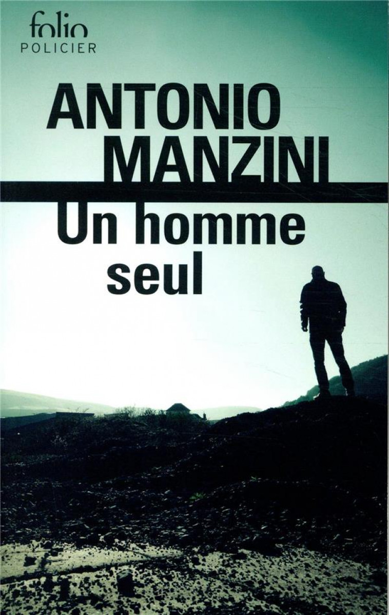 UN HOMME SEUL - MANZINI ANTONIO - GALLIMARD