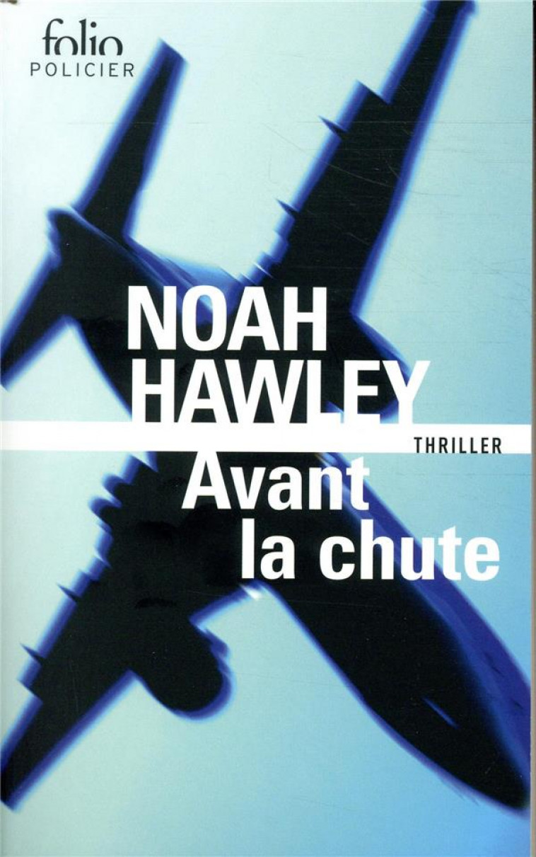 AVANT LA CHUTE - HAWLEY NOAH - GALLIMARD