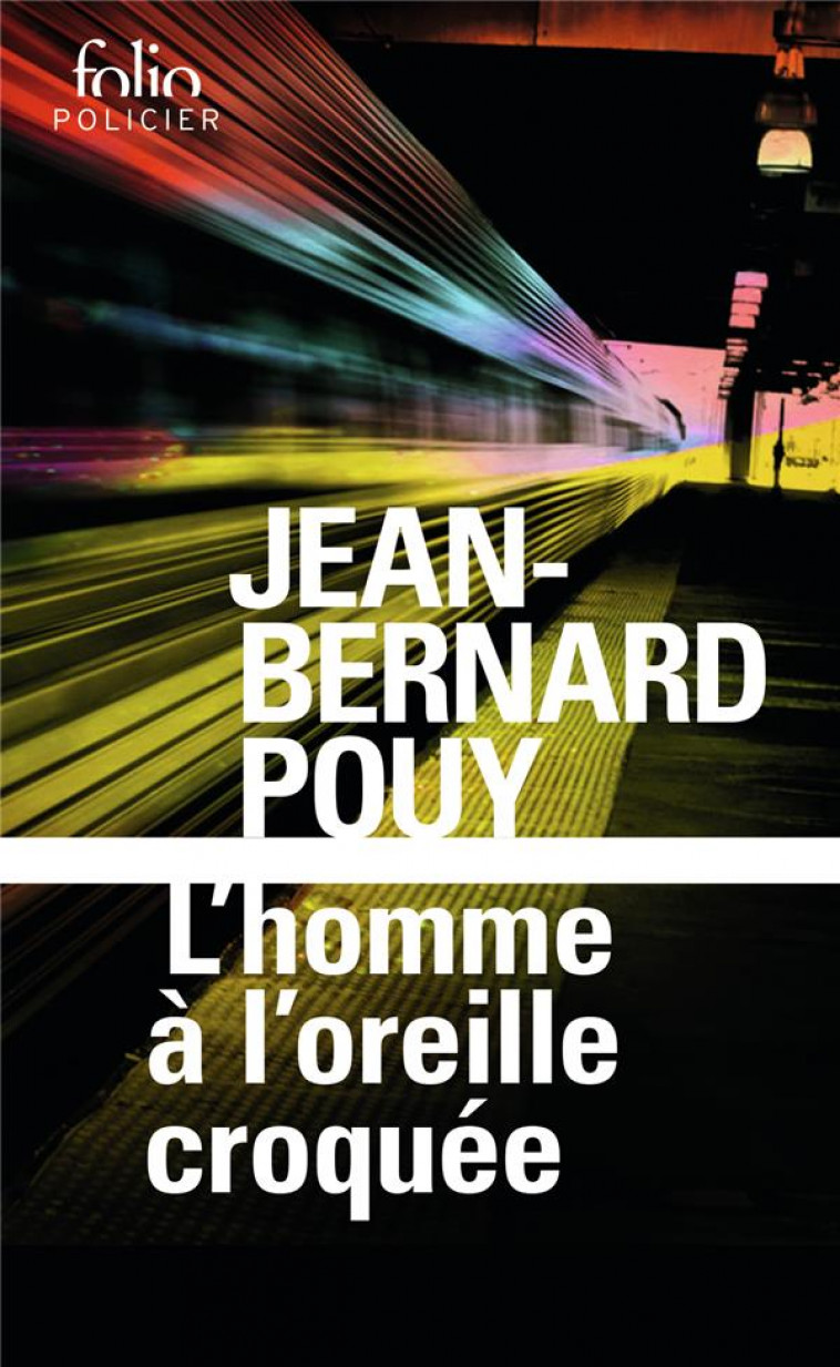 L'HOMME A L'OREILLE CROQUEE - POUY JEAN-BERNARD - GALLIMARD