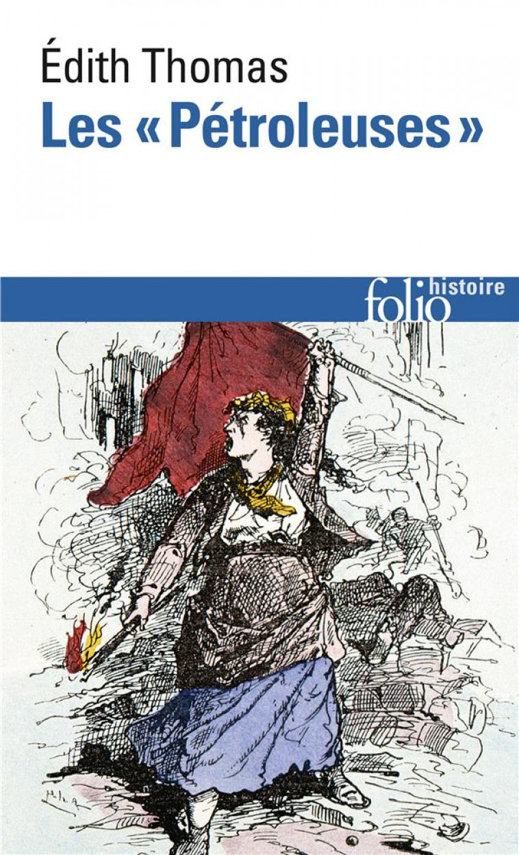 LES PETROLEUSES - THOMAS EDITH - GALLIMARD