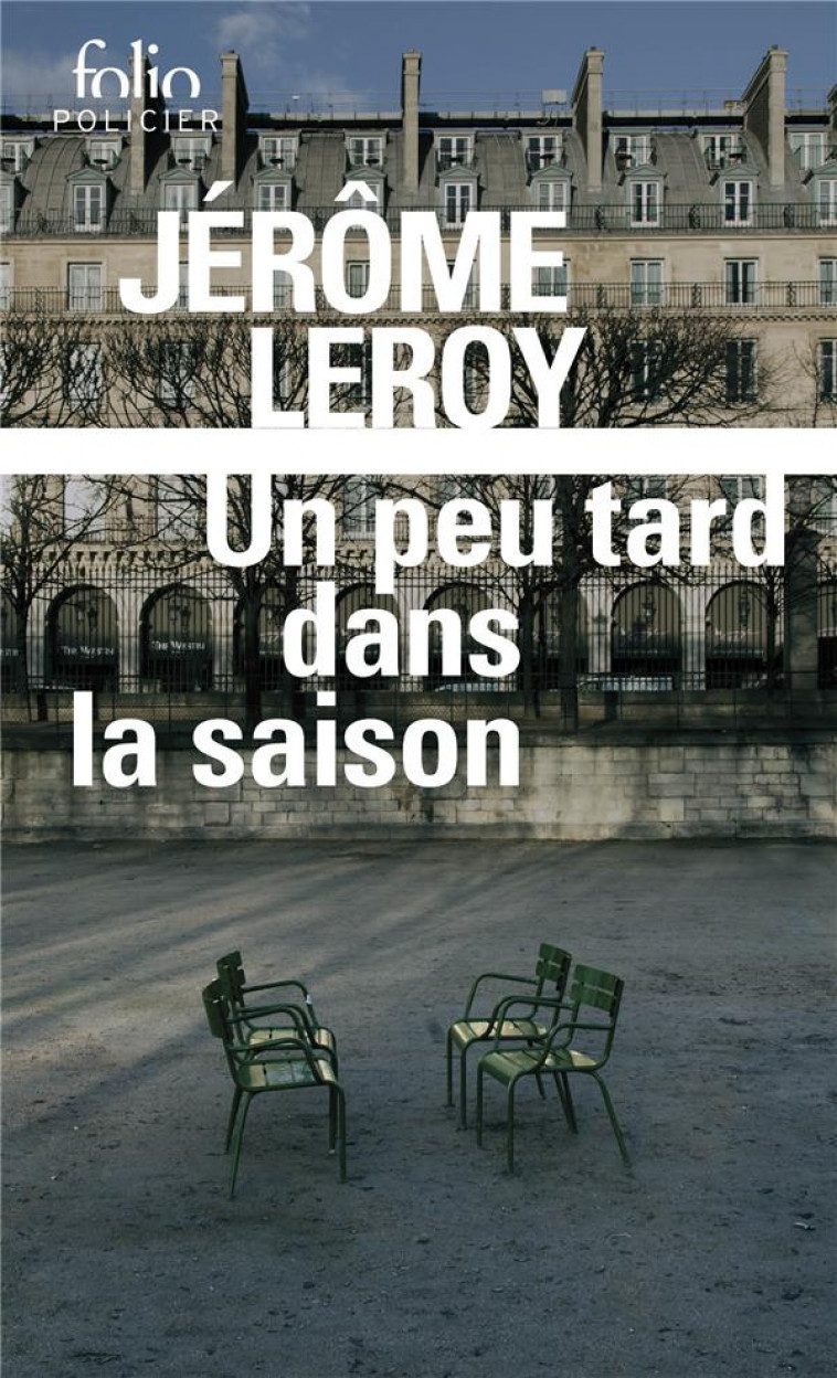 UN PEU TARD DANS LA SAISON - LEROY JEROME - GALLIMARD