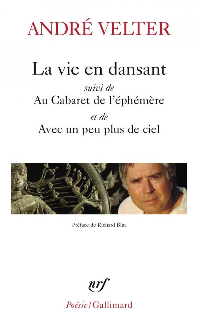 LA VIE EN DANSANT  -  AU CABARET DE L'EPHEMERE  -  AVEC UN PEU PLUS DE CIEL - VELTER/BLIN - GALLIMARD