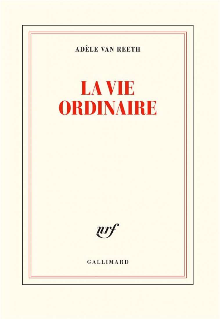 LA VIE ORDINAIRE - VAN REETH ADELE - NC