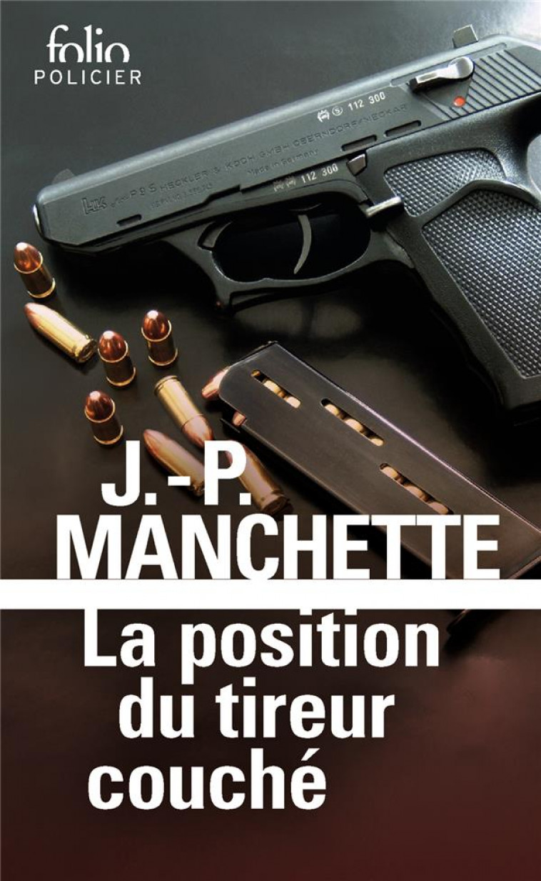 LA POSITION DU TIREUR COUCHE - MANCHETTE/HEADLINE - GALLIMARD