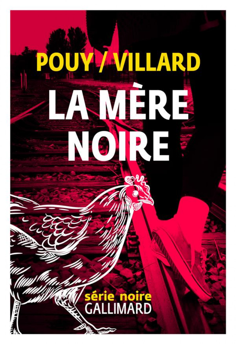 LA MERE NOIRE - POUY/VILLARD - GALLIMARD