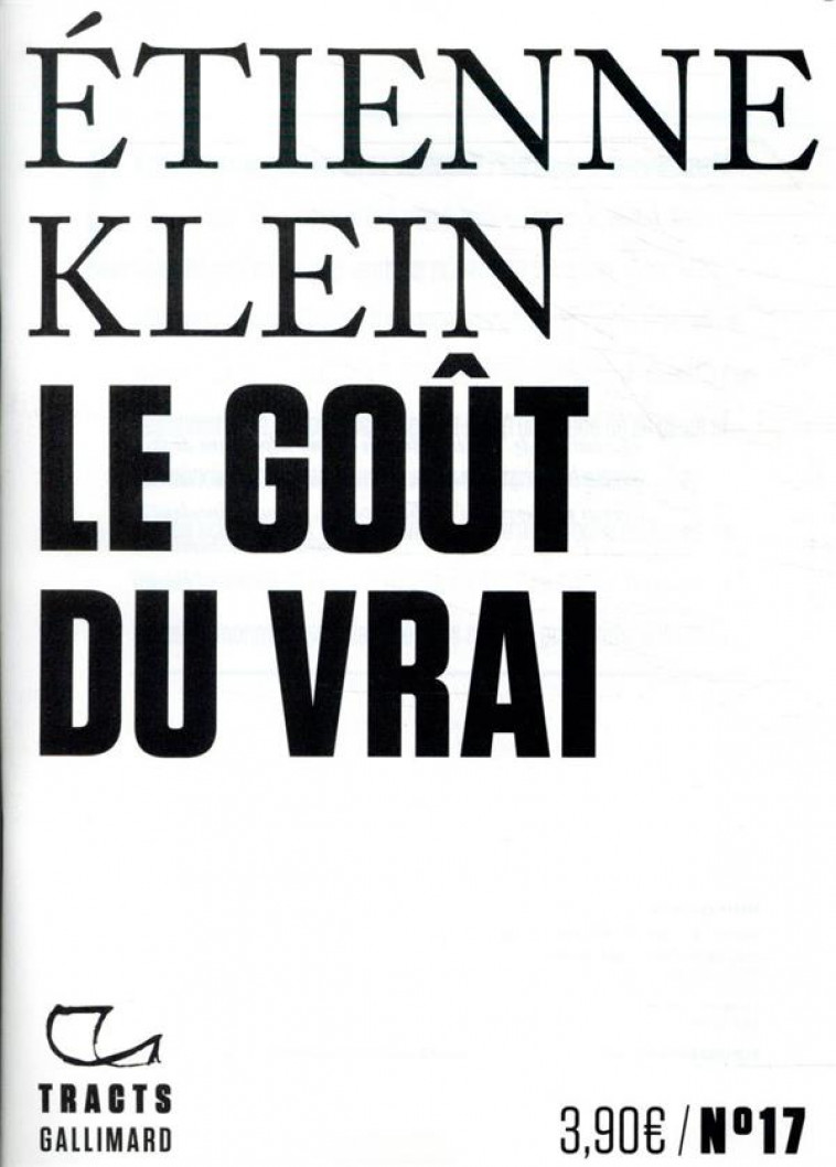 LE GOUT DU VRAI - REVUE - GALLIMARD