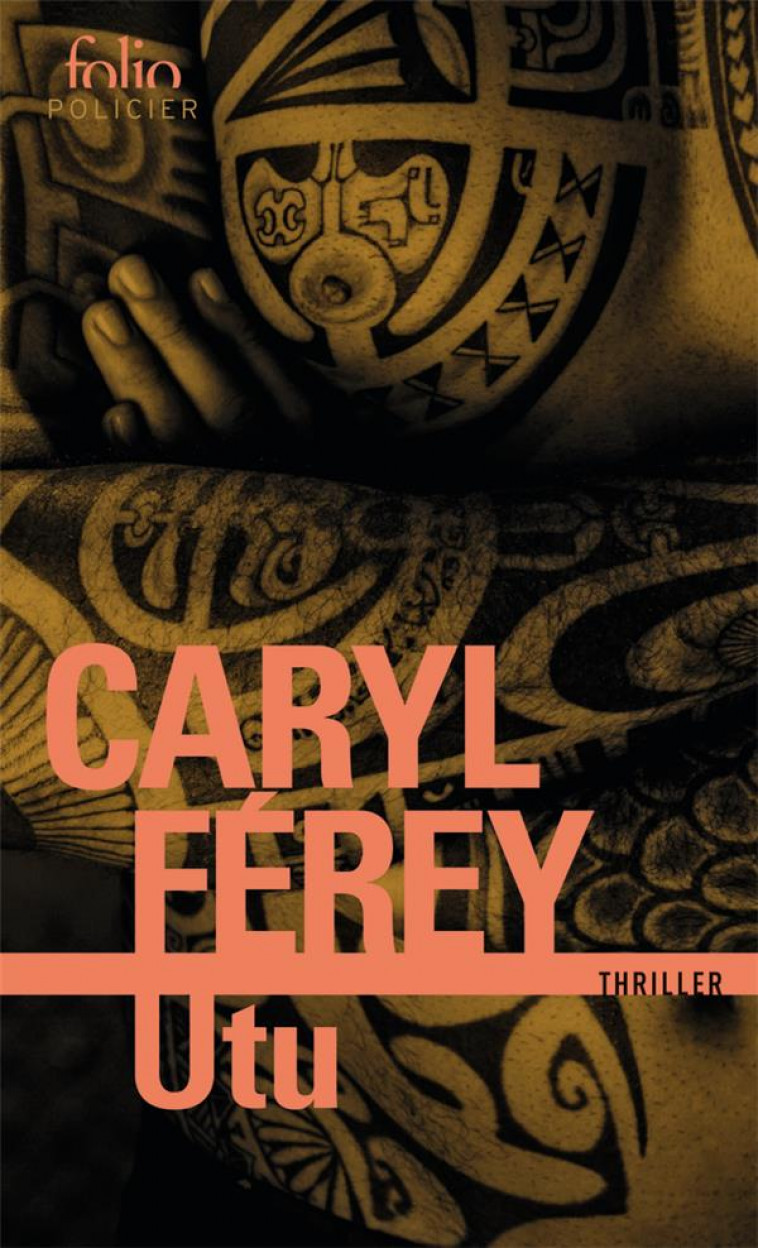 UTU  -  UN THRILLER CHEZ LES MAORIS - FEREY CARYL - GALLIMARD