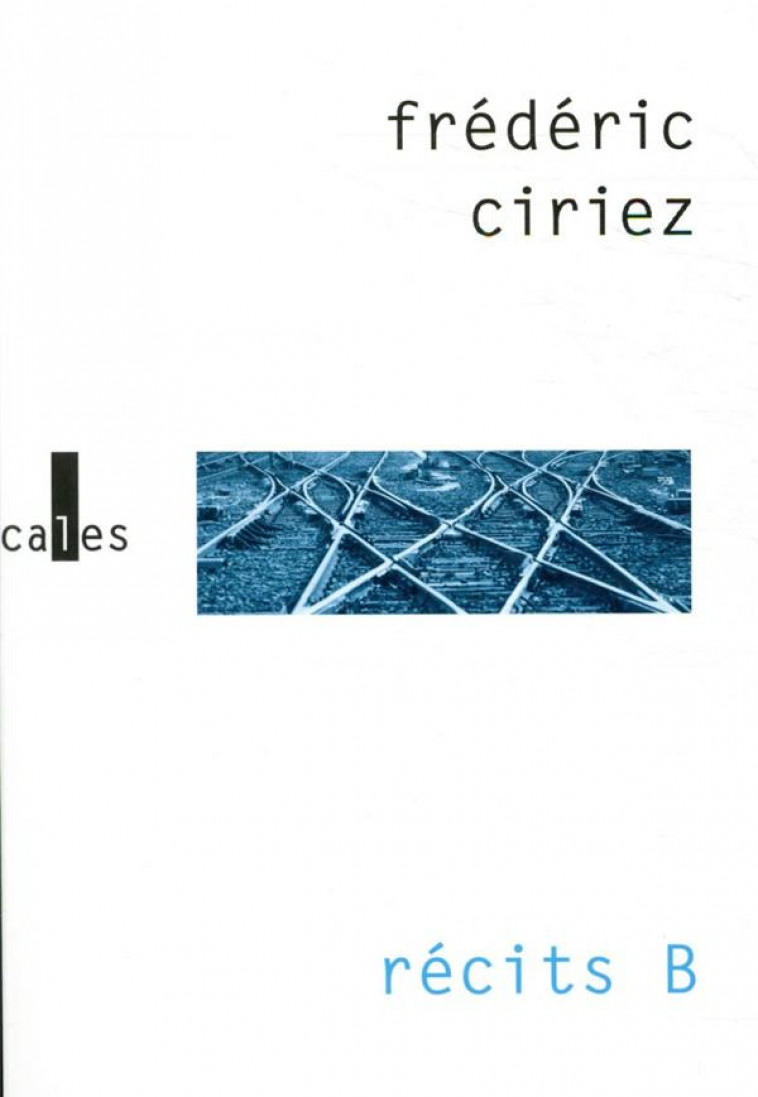 RECITS B - CIRIEZ FREDERIC - GALLIMARD