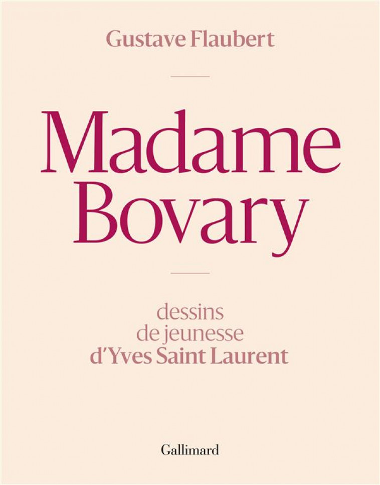 MADAME BOVARY, DESSINS DE YVES SAINT LAURENT - FLAUBERT GUSTAVE - GALLIMARD