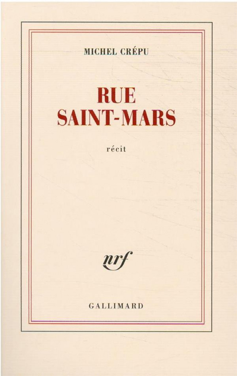 RUE SAINT-MARS - CREPU MICHEL - GALLIMARD