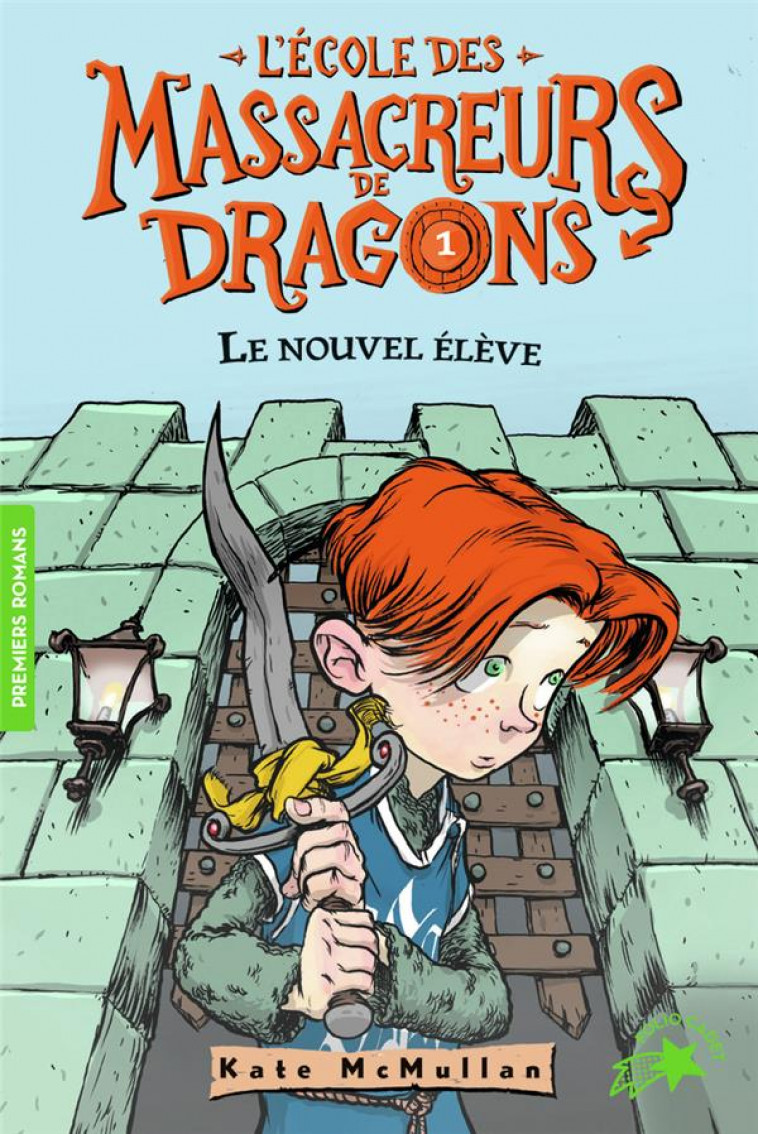 L'ECOLE DES MASSACREURS DE DRAGONS T.1  -  LE NOUVEL ELEVE - MCMULLAN/BASSO - GALLIMARD