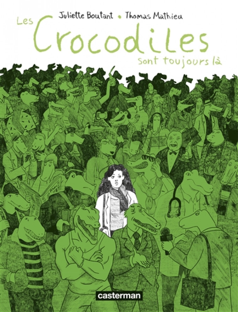 LES CROCODILES SONT TOUJOURS LA - BOUTANT/MATHIEU - CASTERMAN