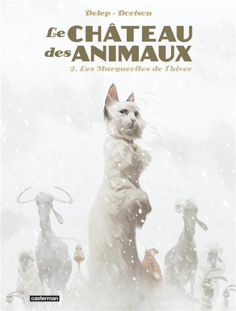 LE CHATEAU DES ANIMAUX T.2  -  LES MARGUERITES DE L'HIVER - DELEP/DORISON - CASTERMAN