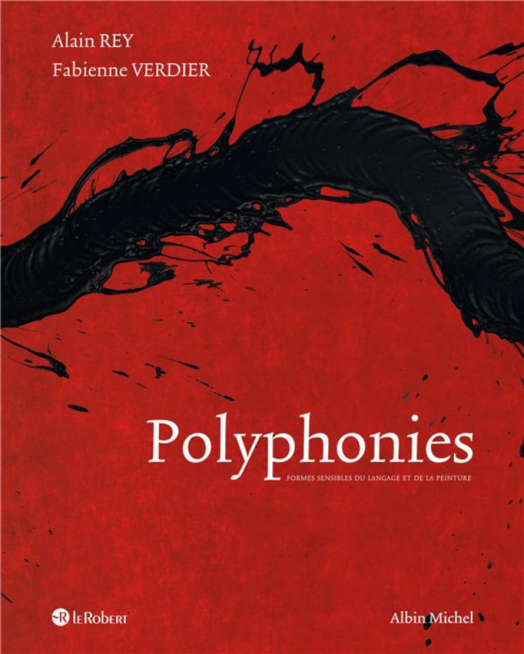 POLYPHONIES  -  FORMES SENSIBLES DU LANGAGE ET DE LA PEINTURE - VERDIER/REY - Albin Michel