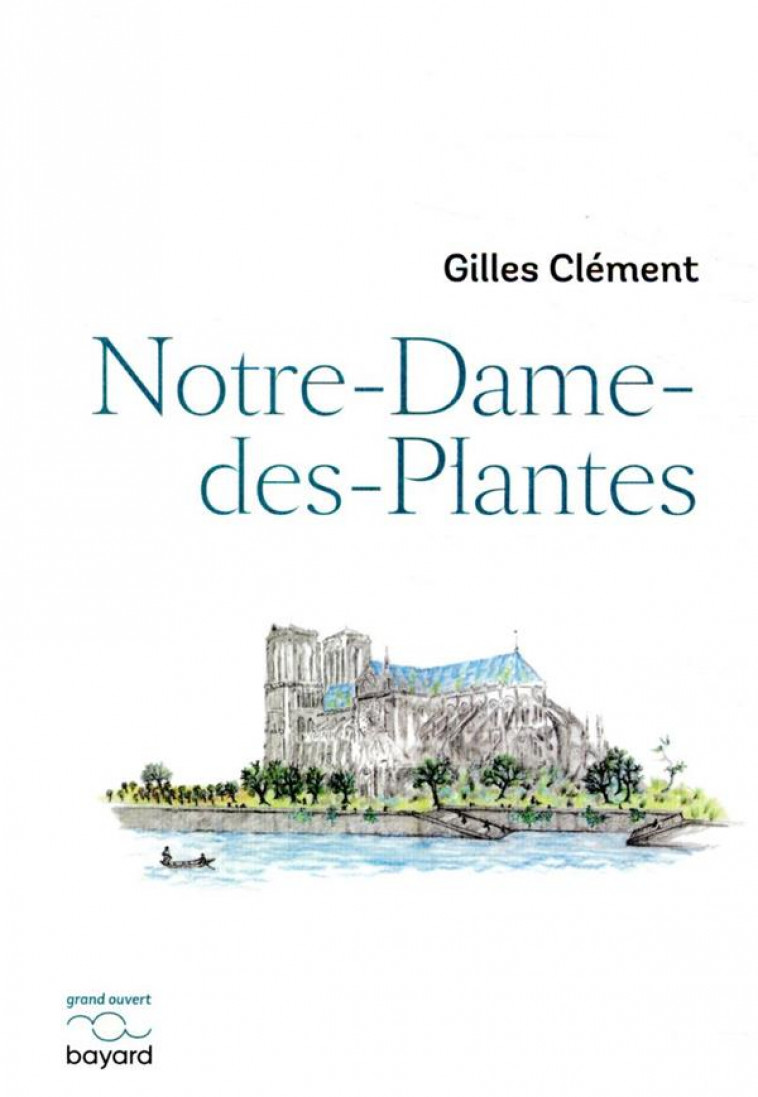 NOTRE-DAME-DES-PLANTES - CLEMENT GILLES - BAYARD CULTURE