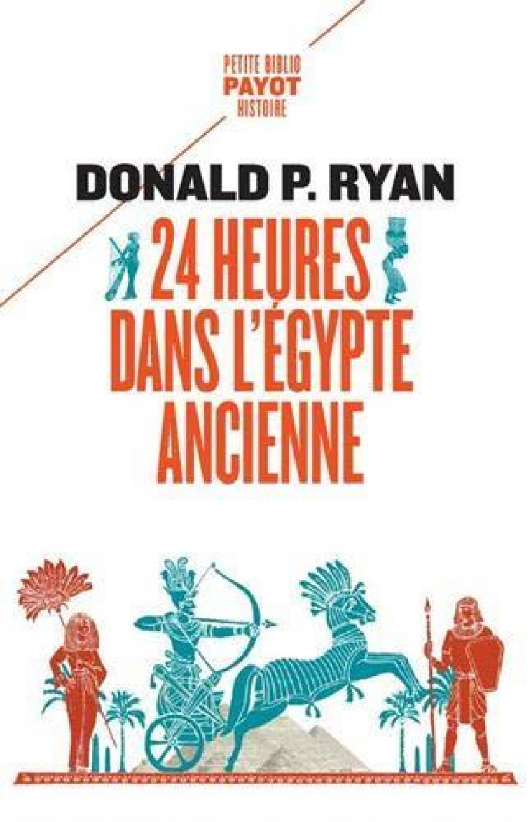 24 HEURES DANS L'EGYPTE ANCIENNE - RYAN/PASA - PAYOT POCHE