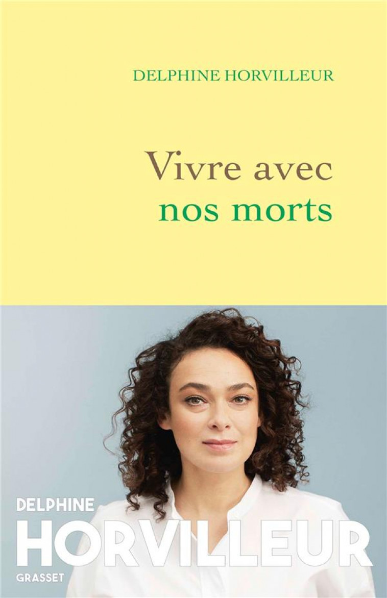 VIVRE AVEC NOS MORTS - HORVILLEUR DELPHINE - GRASSET