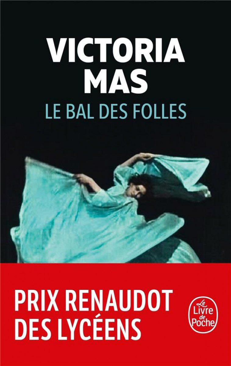 LE BAL DES FOLLES - MAS VICTORIA - LGF/Livre de Poche