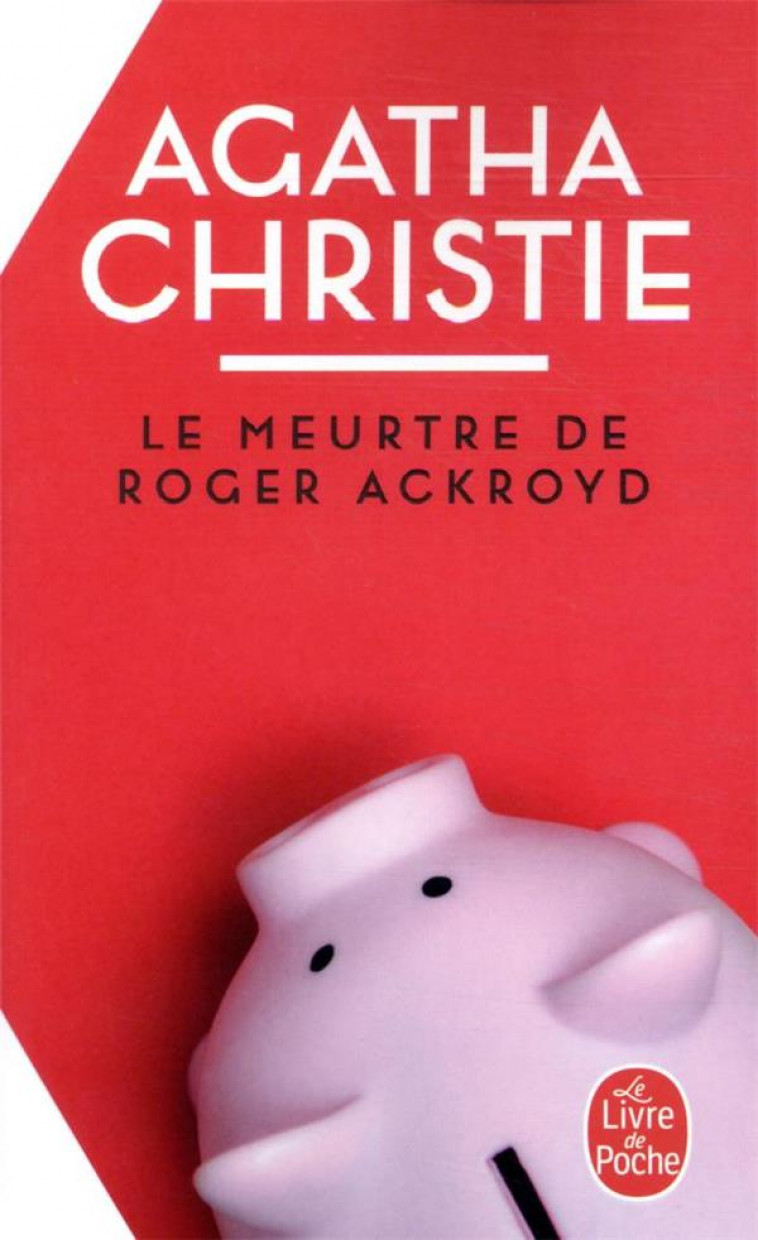 LE MEURTRE DE ROGER ACKROYD - CHRISTIE AGATHA - LGF/Livre de Poche