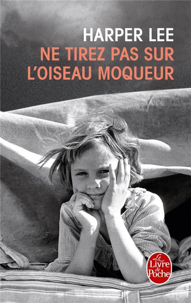 NE TIREZ PAS SUR L'OISEAU MOQUEUR - LEE HARPER - LGF/Livre de Poche