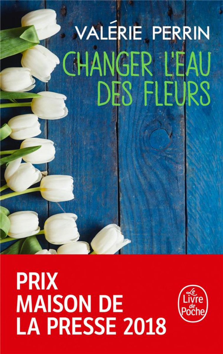 CHANGER L'EAU DES FLEURS - PERRIN VALERIE - NC