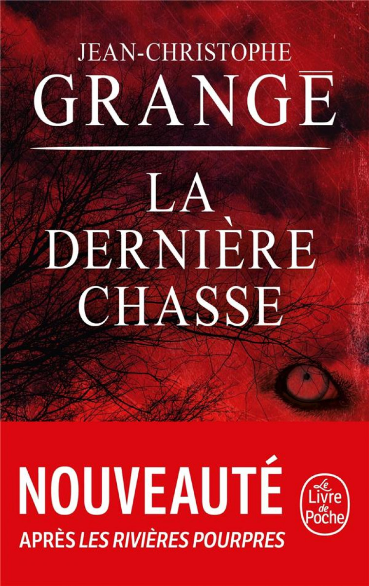 LA DERNIERE CHASSE - GRANGE J-C. - LGF/Livre de Poche