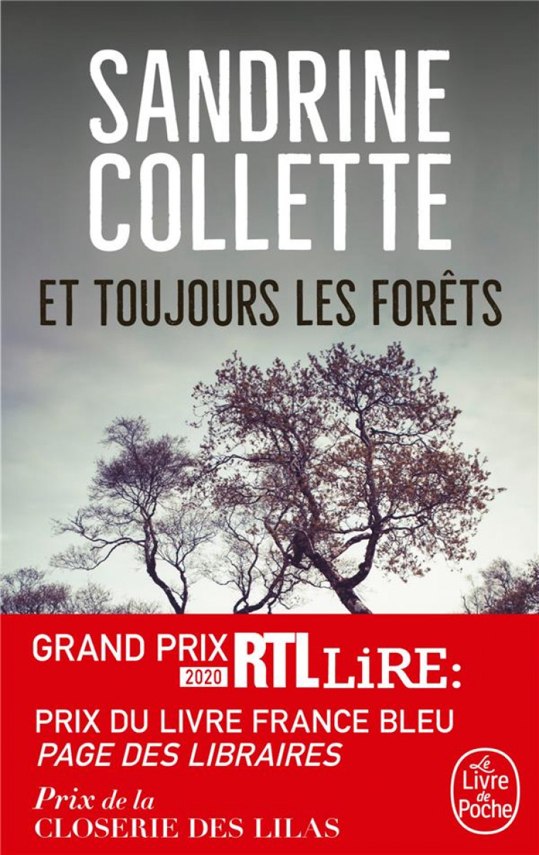 ET TOUJOURS LES FORETS - COLLETTE SANDRINE - LGF/Livre de Poche