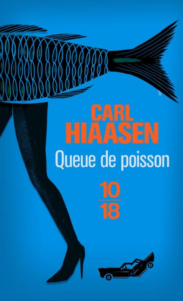 QUEUE DE POISSON - HIAASEN CARL - 10 X 18